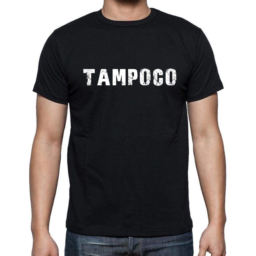 Tampoco Mens Short Sleeve Round Neck T-Shirt - Casual