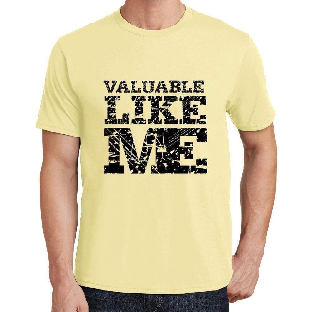 Valuable Like Me Yellow Mens Short Sleeve Round Neck T-Shirt 00294 - Yellow / S - Casual