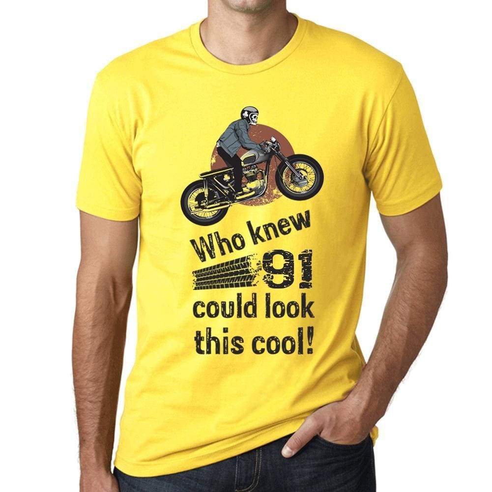 Who Knew 91 Could Look This Cool Mens T-Shirt Yellow Birthday Gift 00473 - Yellow / Xs - Casual