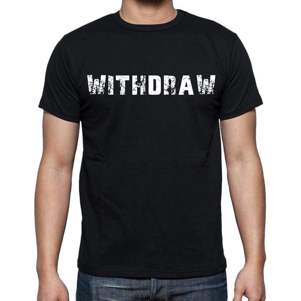 Withdraw White Letters Mens Short Sleeve Round Neck T-Shirt 00007